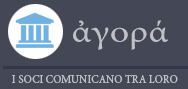 Agorà - I Soci ANTI comunicano tra loro